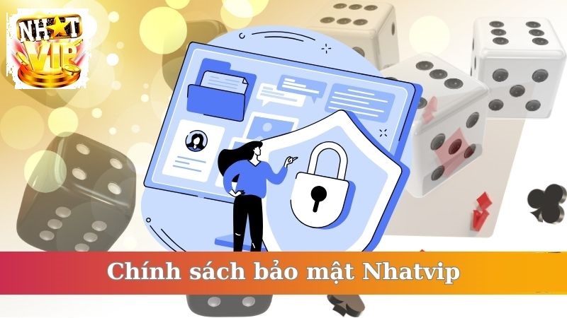 chu trong trai nghiem ca nhan vachinh sach bao mat nhatvip Chú trọng trải nghiệm cá nhân và chính sách bảo mật tại NhatVip
